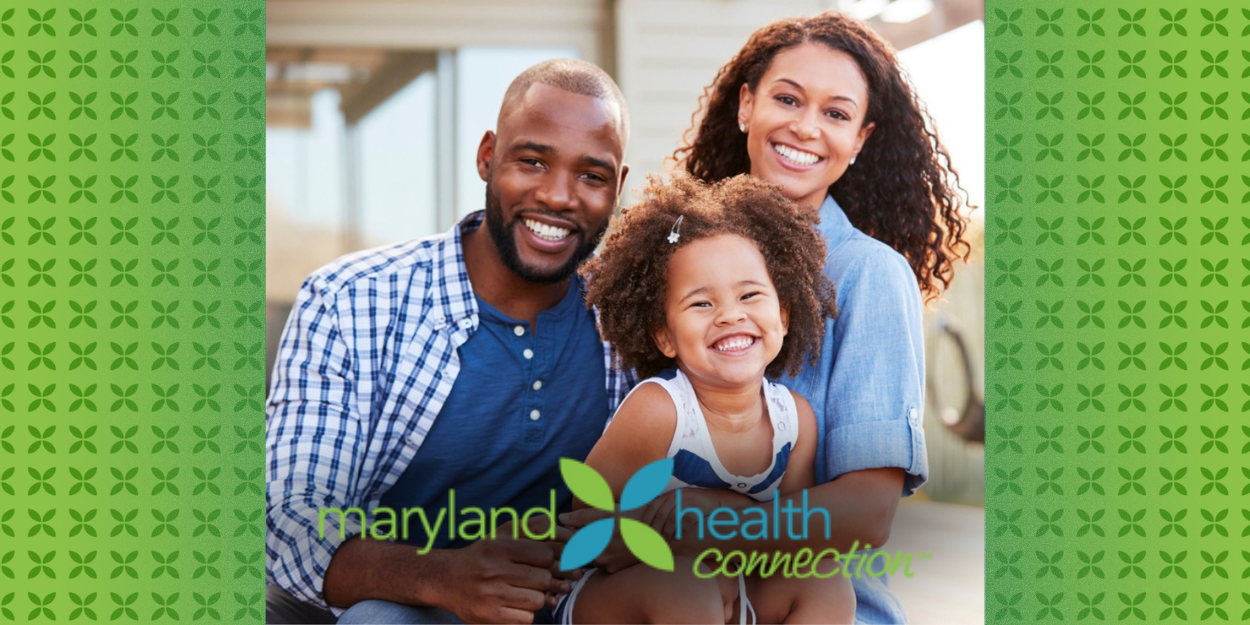 Open enrollment for Maryland Health Connection is open until January 15, 2025! 